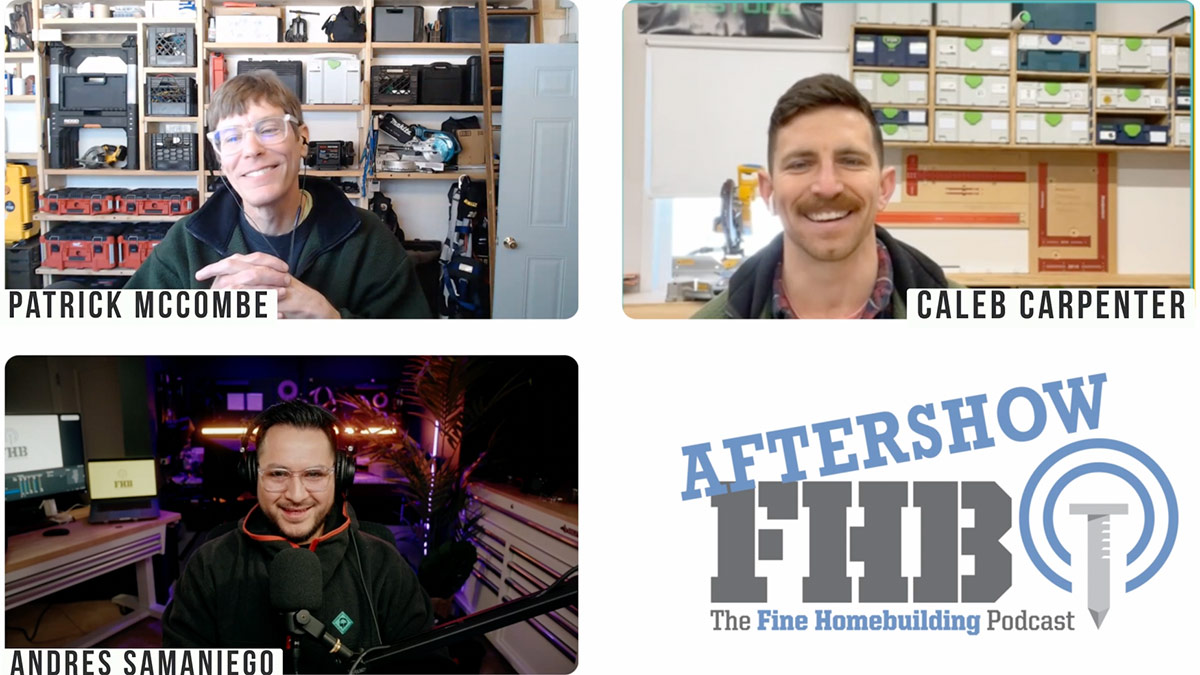 Podcast 615: Members-only Aftershow — A Carpenters’ House